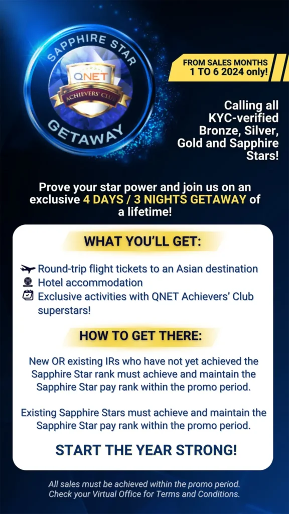 انضم إلى عرض QNET Sapphire Star Getaway – 6 خطوات مهمة نحو الطريق الصحيح 2 QNET Sapphire Star Getaway